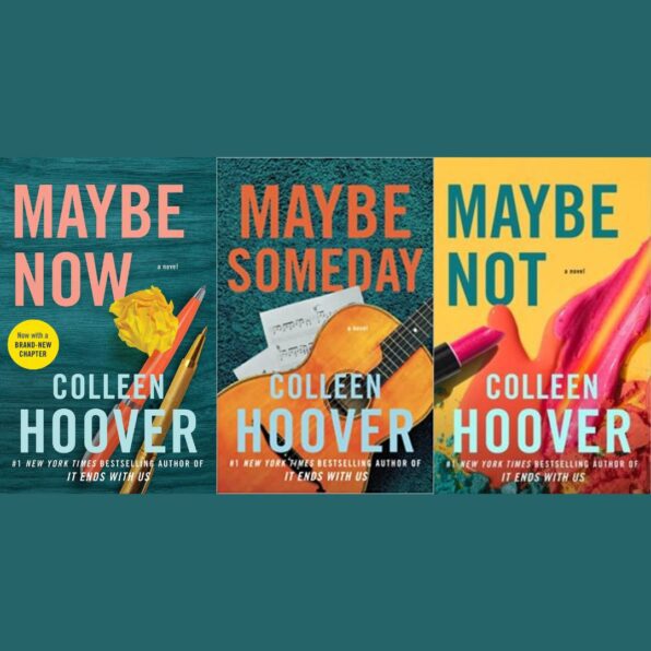 Maybe Now + Maybe Someday + Maybe Not by Colleen Hoover