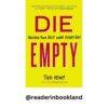 DIE EMPTY: Unleash Your Best Work Every Day